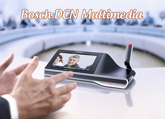 Hệ thống âm thanh hội nghị, hội thảo Bosch DCN Multimedia Hệ thống âm thanh hội nghị, hội thảo Bosch DCN Multimedia