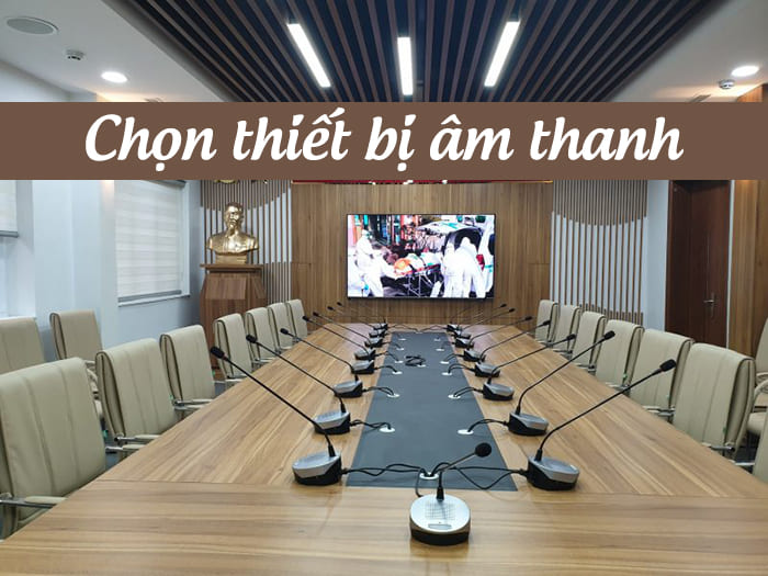Lựa chọn các thiết bị âm thanh